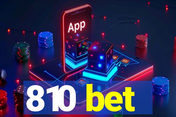 810 bet